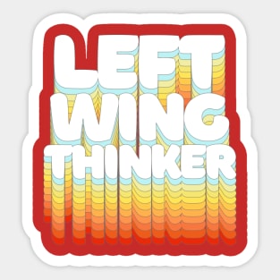 Left Wing Thinker ||||| Typographic Statement Design Sticker